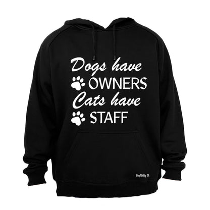 Cats Have Staff - Hoodie
