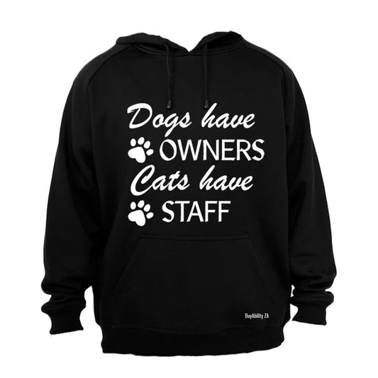 Cats Have Staff - Hoodie