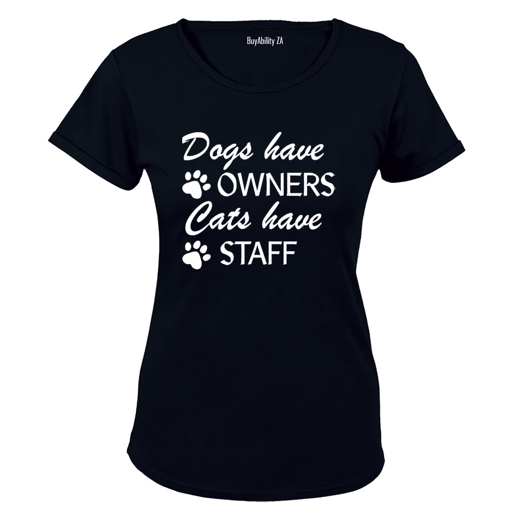 Cats Have Staff - Ladies - T-Shirt