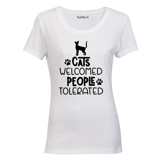 Cats Welcome - People Tolerated - Ladies - T-Shirt