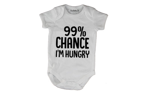 Chance I'm Hungry - Baby Grow