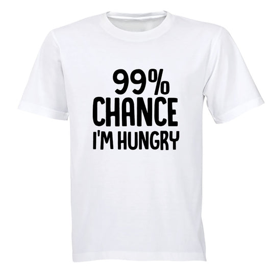 Chance I'm Hungry - Adults - T-Shirt - BuyAbility South Africa
