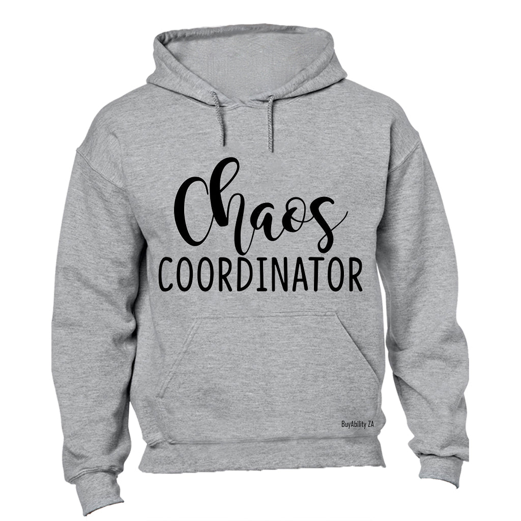 Chaos Coordinator - Hoodie - BuyAbility
