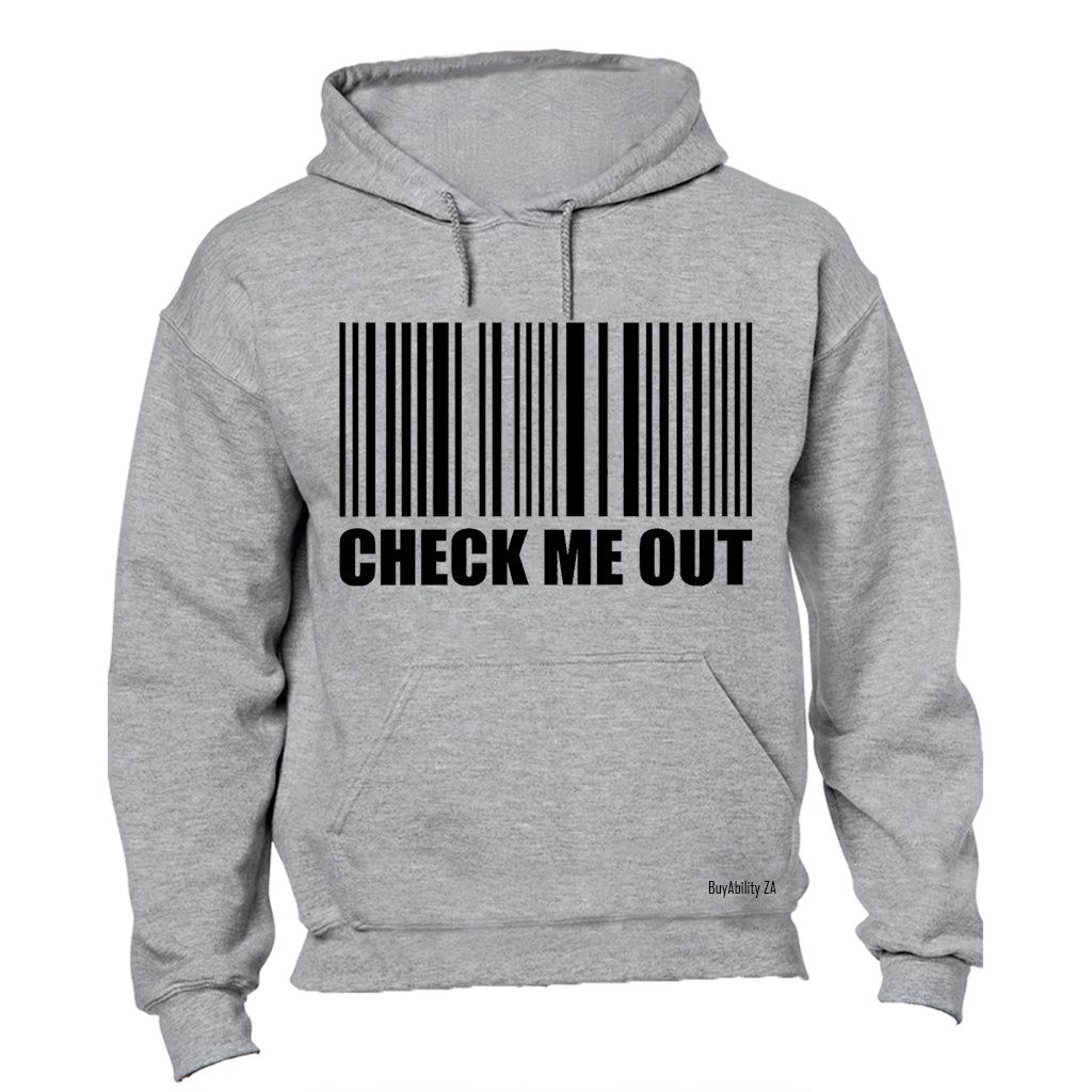 Check Me Out - Hoodie