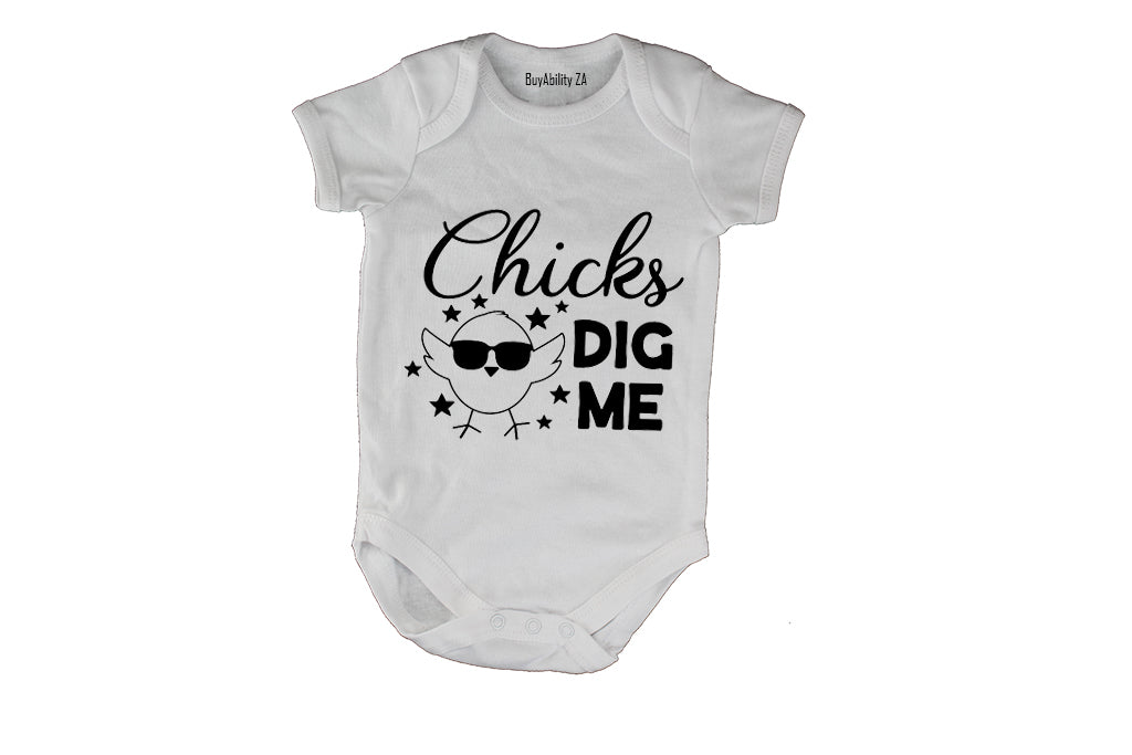 Chicks Dig Me! - Baby Grow - BuyAbility