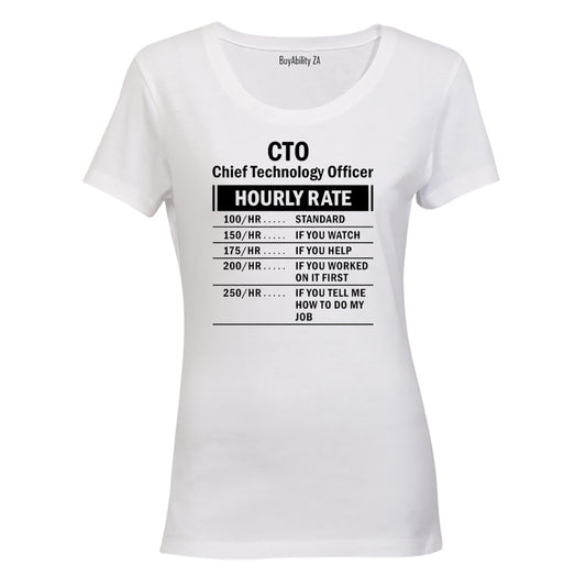 Chief Technology Officer - Hourly Rate - Ladies - T-Shirt