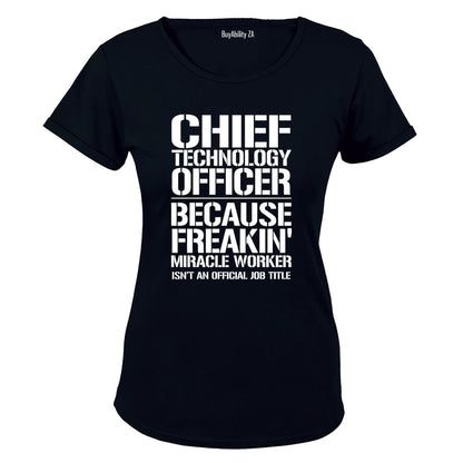 Chief Technology Officer - Ladies - T-Shirt
