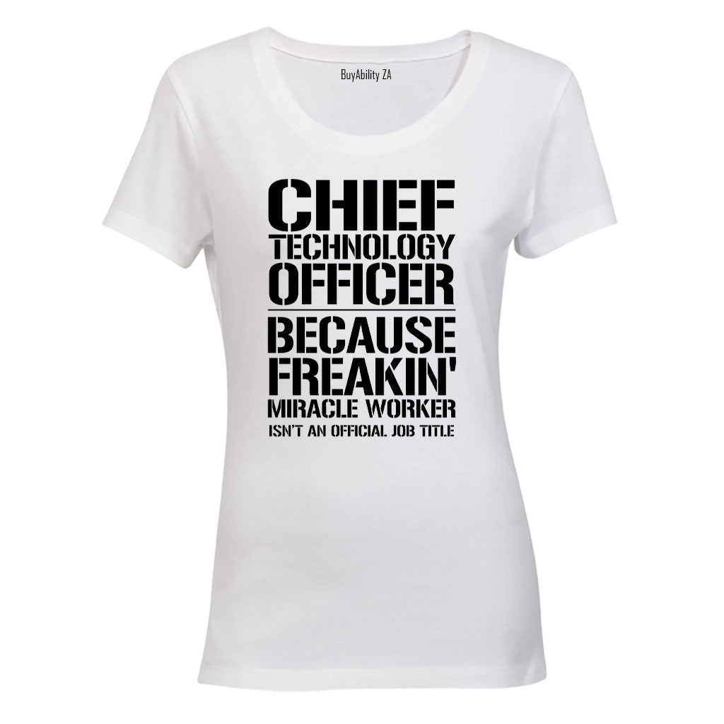 Chief Technology Officer - Ladies - T-Shirt