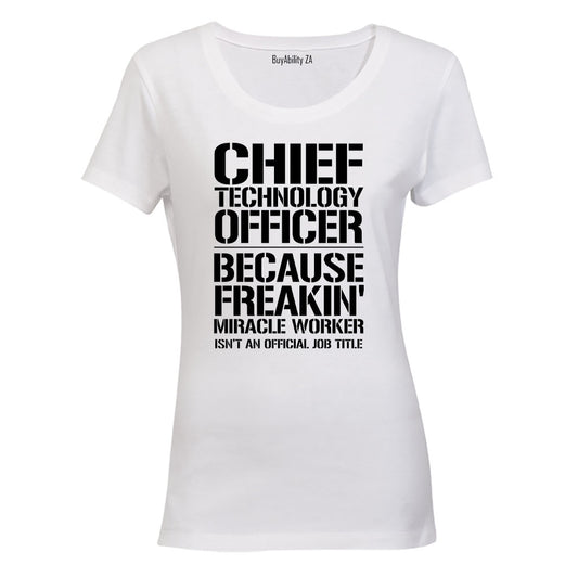 Chief Technology Officer - Ladies - T-Shirt