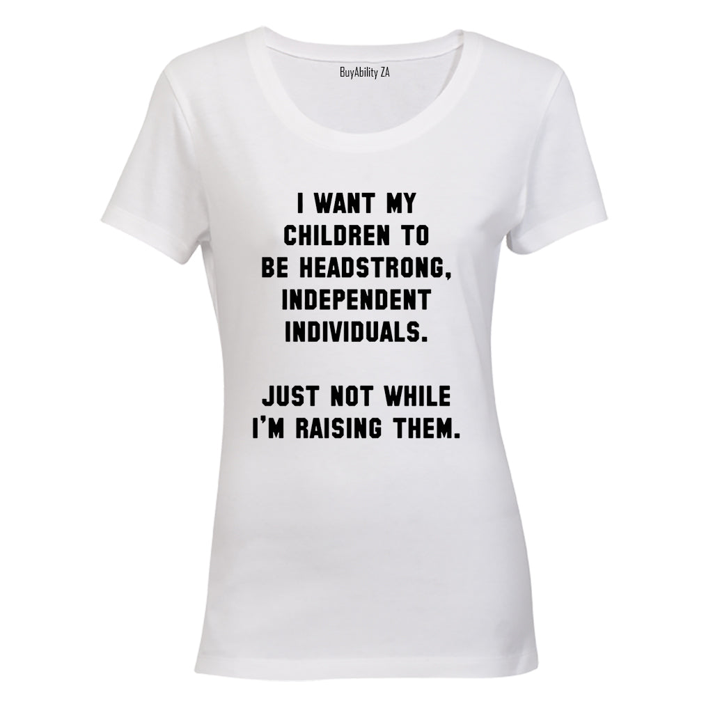 Children to be Headstrong - Ladies - T-Shirt