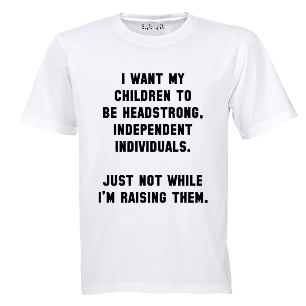 Children to be Headstrong - Adults - T-Shirt