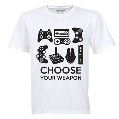 Choose Your Weapon - Gamer - Adults - T-Shirt