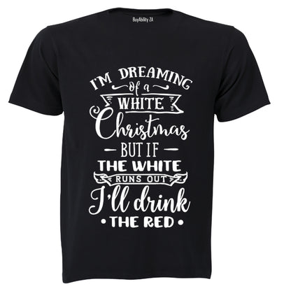 Christmas - I'll Drink The Red - Adults - T-Shirt