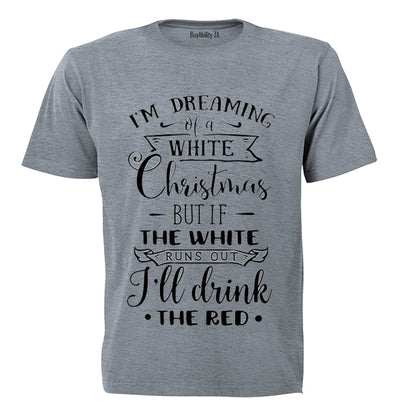 Christmas - I'll Drink The Red - Adults - T-Shirt