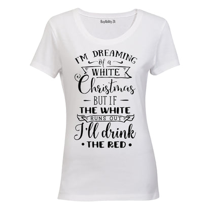 Christmas - I'll Drink The Red - Ladies - T-Shirt