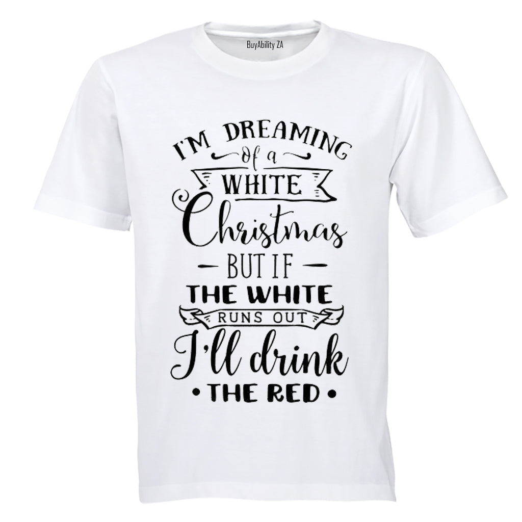 Christmas - I'll Drink The Red - Adults - T-Shirt