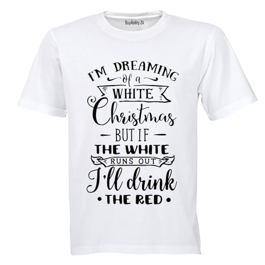 Christmas - I'll Drink The Red - Adults - T-Shirt