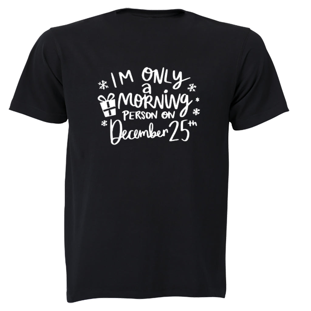 Christmas - Morning Person - Adults - T-Shirt - BuyAbility South Africa