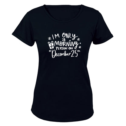 Christmas - Morning Person - Ladies - T-Shirt - BuyAbility South Africa