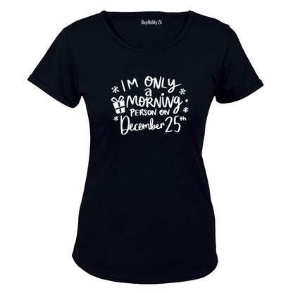 Christmas - Morning Person - Ladies - T-Shirt
