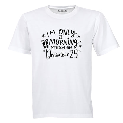 Christmas - Morning Person - Adults - T-Shirt