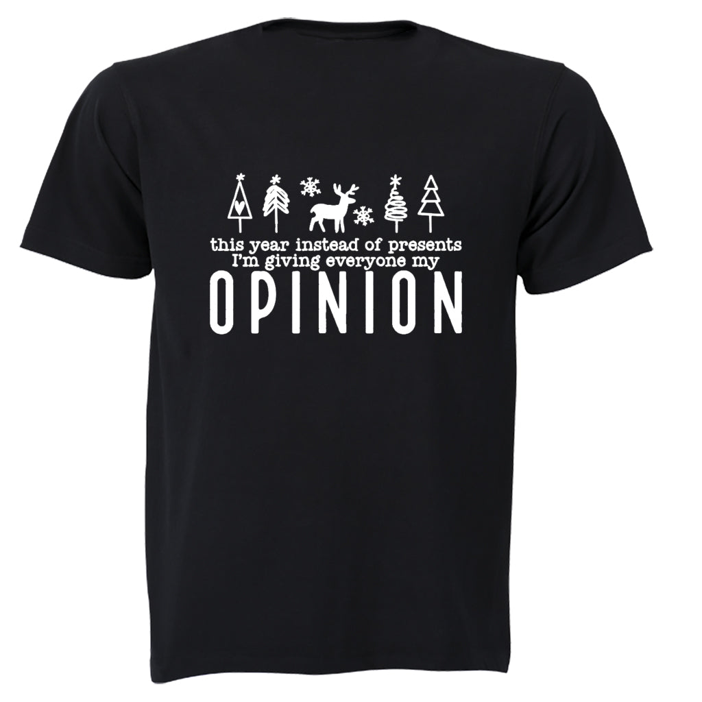 Christmas - My Opinion - Adults - T-Shirt - BuyAbility South Africa