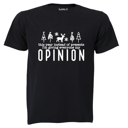 Christmas - My Opinion - Adults - T-Shirt