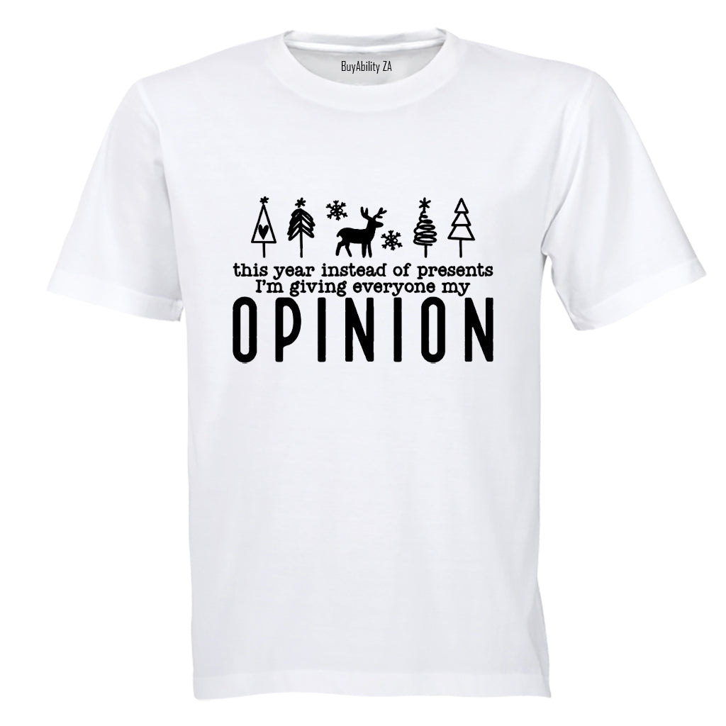 Christmas - My Opinion - Adults - T-Shirt