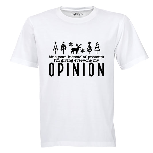 Christmas - My Opinion - Adults - T-Shirt