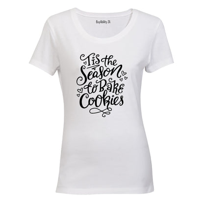 Season to Bake Cookies - Christmas - Ladies - T-Shirt