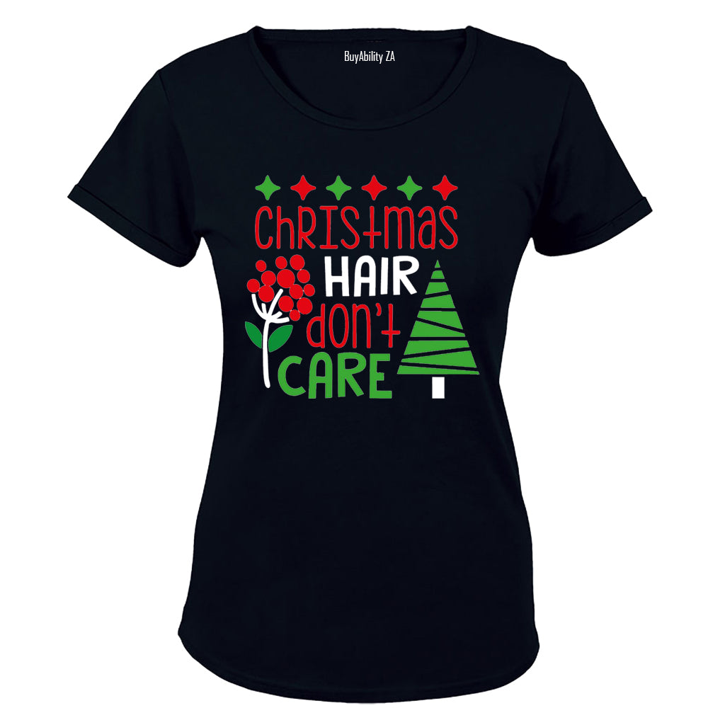 Christmas Hair, Don't Care - Ladies - T-Shirt