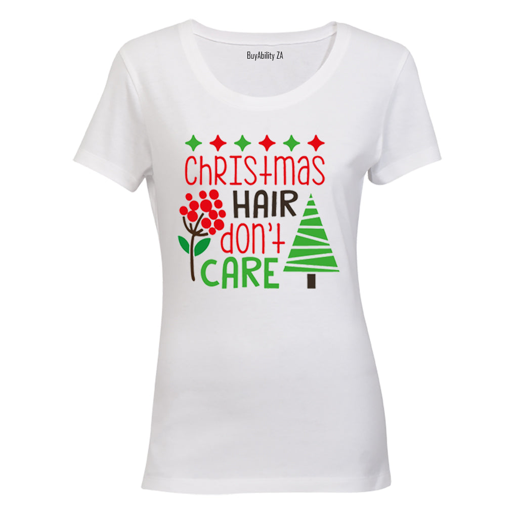 Christmas Hair, Don't Care - Ladies - T-Shirt