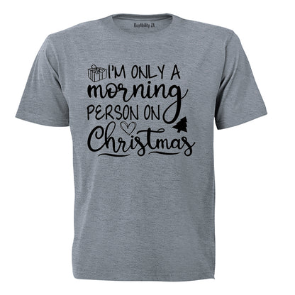 Morning Person. Christmas - Kids T-Shirt