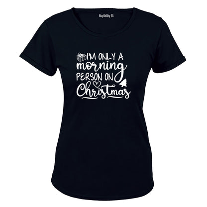 Morning Person. Christmas - Ladies - T-Shirt