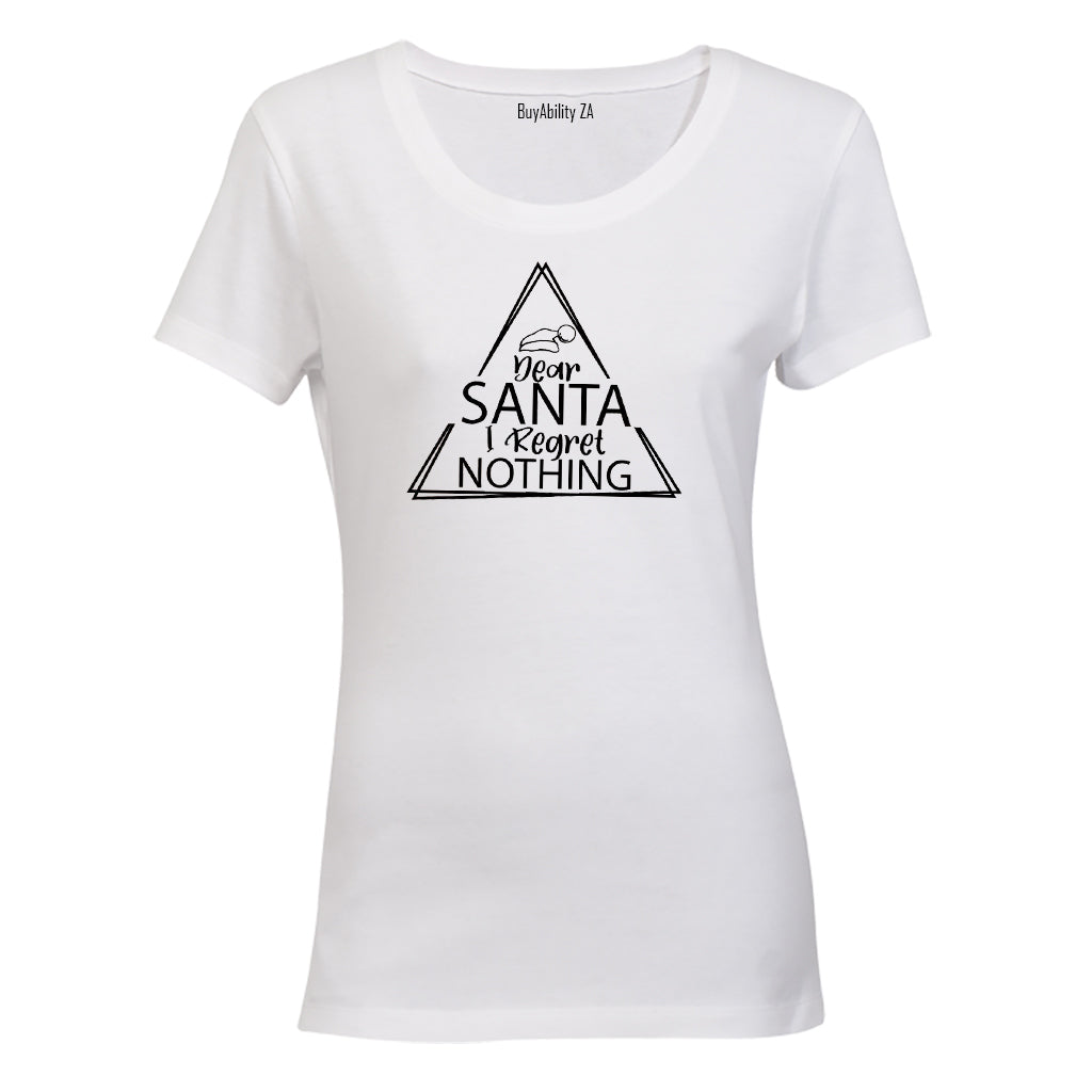 Christmas Regret Nothing - Rectangle - Ladies - T-Shirt