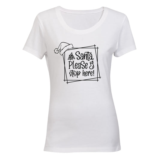 Christmas Santa - Stop Here - Ladies - T-Shirt - BuyAbility South Africa