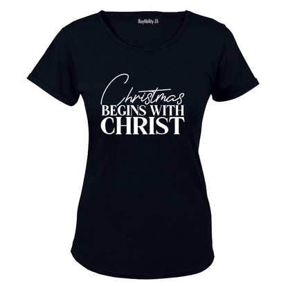 Christmas Begins With Christ - Ladies - T-Shirt