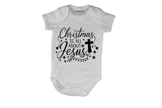 Christmas is All About Jesus - Baby Grow
