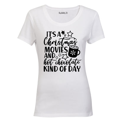 Christmas Movies and Hot Chocolate - Ladies - T-Shirt