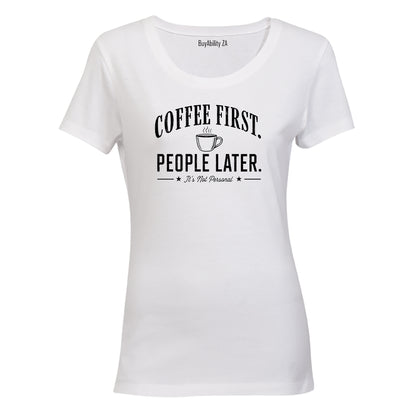 Coffee First - Ladies - T-Shirt