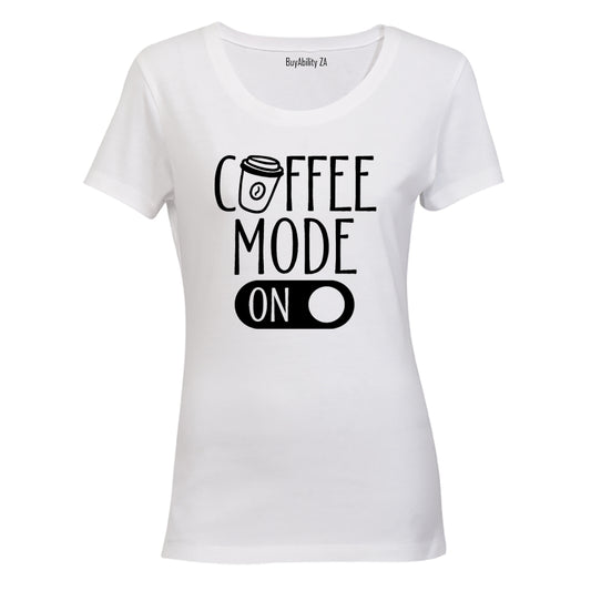 Coffee Mode - Ladies - T-Shirt