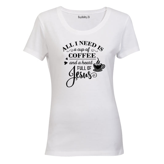 Coffee and Jesus! - Ladies - T-Shirt