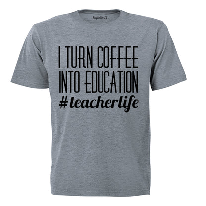 Coffee into Education - Adults - T-Shirt