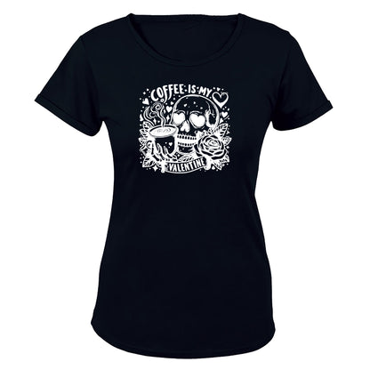 Coffee is my Valentine - Ladies - T-Shirt - BuyAbility South Africa