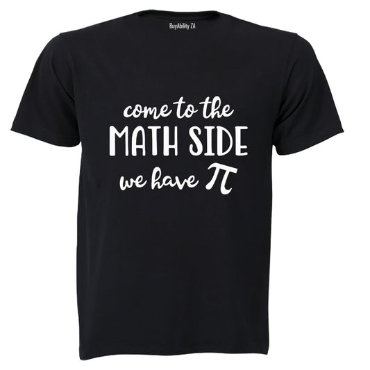 Come To The Math Side - Adults - T-Shirt