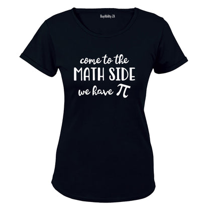 Come To The Math Side - Ladies - T-Shirt