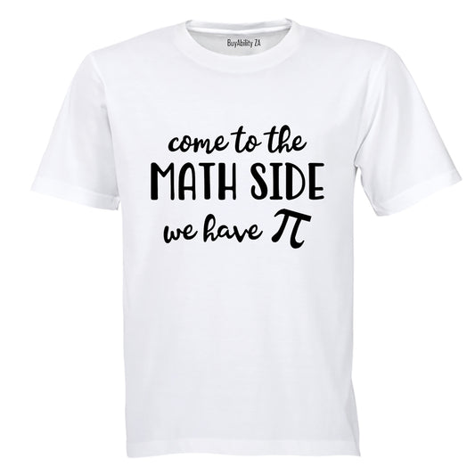 Come To The Math Side - Adults - T-Shirt