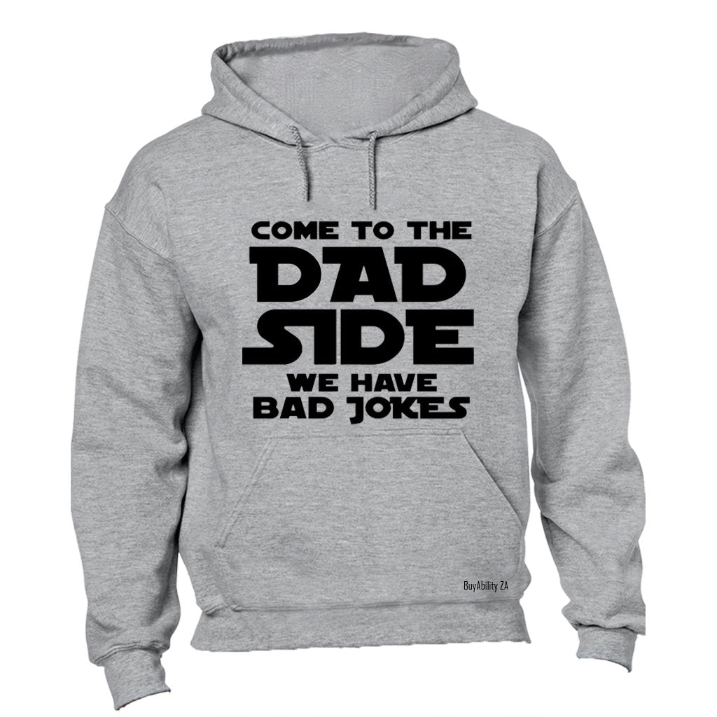 Come to the DAD Side - Hoodie