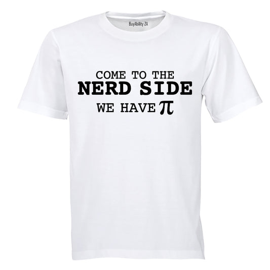 Come to the Nerd Side - Adults - T-Shirt - BuyAbility