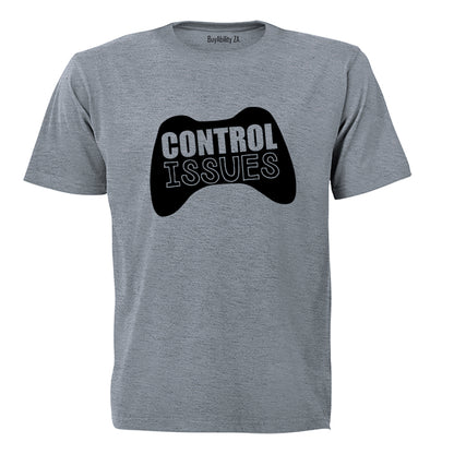 Control Issues! - Adults - T-Shirt